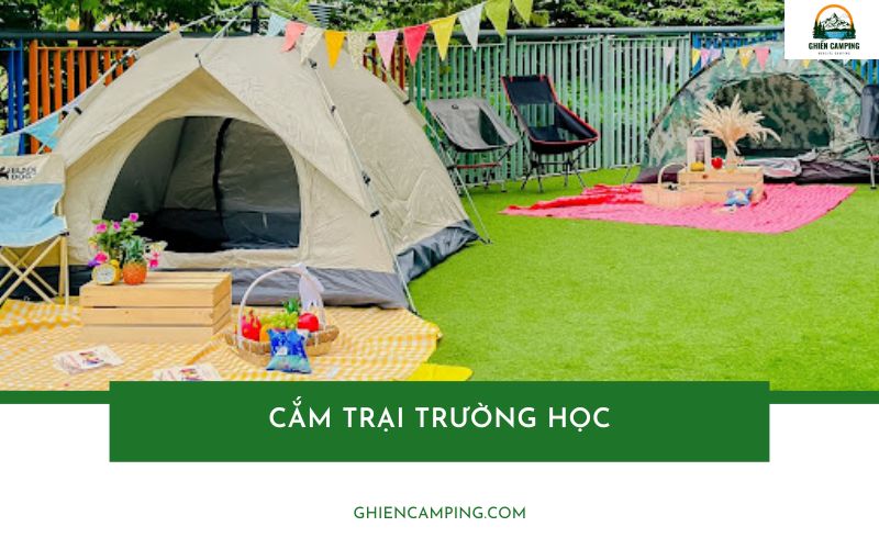 Checklist quy trình tổ chức cắm trại trường học đầy đủ, chi tiết