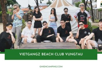 Review Vietgangz Beach Club Vungtau: Camping giải trí ven biển