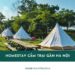 Top 5 homestay cắm trại gần Hà Nội đẹp và được đánh giá cao nhất
