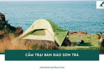 Kinh nghiệm cắm trại bán đảo Sơn Trà Đà Nẵng từ A - Z 29 Cắm trại bán đảo Sơn Trà