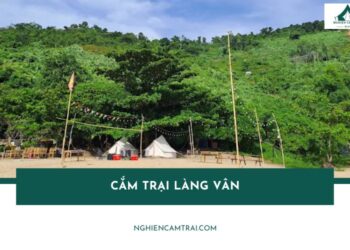 Trải nghiệm cắm trại Làng Vân Đà Nẵng cực chill 27 Trải nghiệm cắm trại Làng Vân Đà Nẵng cực chill