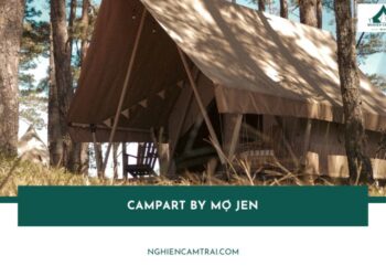 Review CampArt by Mợ Jen bình yên giữa rừng thông Đà Lạt