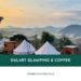 Review Dalart Glamping & Coffee cực chill giữa núi rừng Đà Lạt