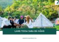 Làng Toom Sara Đà Nẵng - Điểm cắm trại thư giãn cuối cực chill 23 Làng Toom Sara Đà Nẵng - Điểm cắm trại thư giãn cuối cực chill