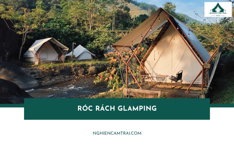 Review Róc Rách Glamping Đà Nẵng: Điểm chill lý tưởng