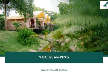 Review Vọc Glamping Đà Nẵng view đồi núi, dịch vụ sang trọng