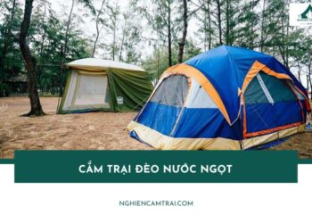 cắm trại đèo nước ngọt