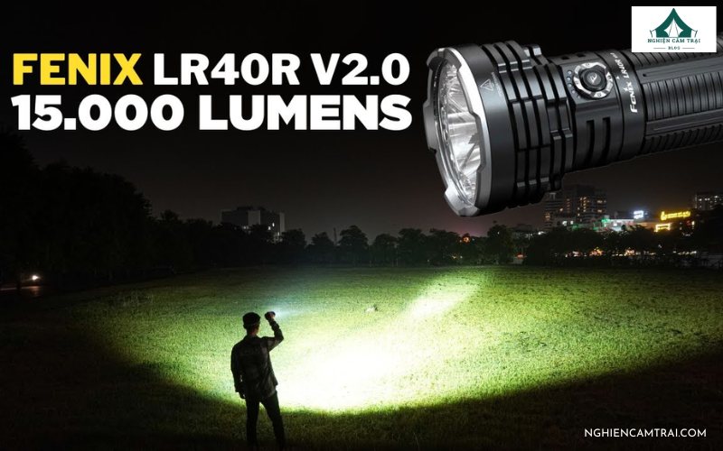 Đèn pin siêu sáng Fenix LR40R V2.0