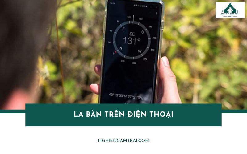 Hướng dẫn sử dụng la bàn trên điện thoại đơn giản và chính xác