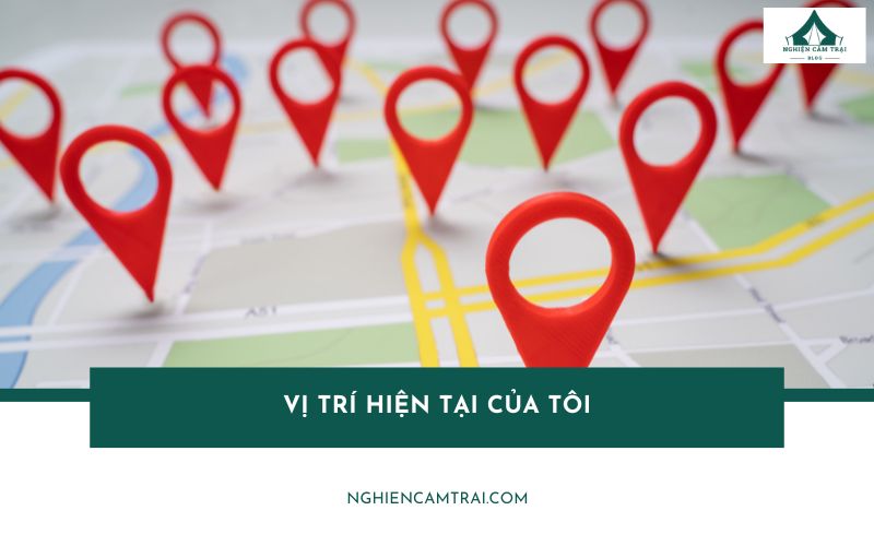 Cách xác định nhanh vị trí hiện tại của tôi trên Google Maps