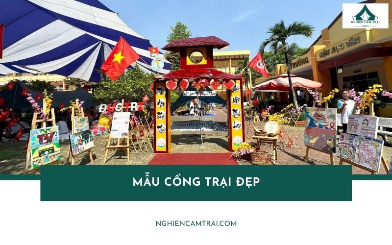 Tổng hợp những mẫu cổng trại đẹp và độc đáo nhất cho ngày hội