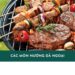 [Tham khảo] Các món nướng dã ngoại ngon, dễ chuẩn bị nhất