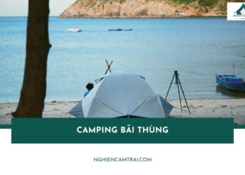 Review camping Bãi Thùng Ninh Thuận: Tọa độ cắm trại 4 không đặc biệt