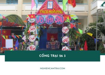 11+ mẫu cổng trại 26 3 đẹp và sáng tạo được nhiều lớp lựa chọn 15 11+ mẫu cổng trại 26/3 đẹp và sáng tạo được nhiều lớp lựa chọn