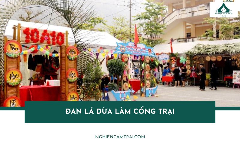 Cách đan lá dừa làm cổng trại đơn giản, đẹp, tiết kiệm chi phí