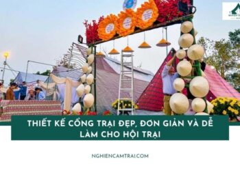 Thiết kế cổng trại đẹp, đơn giản và dễ làm cho hội trại