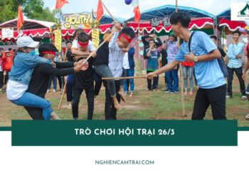 Top 15 trò chơi hội trại 26/3 sôi động, dễ tổ chức nhất
