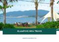 Top 5+ địa điểm Glamping Nha Trang view biển đẹp nổi bật 2026