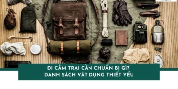 đi cắm trại cần chuẩn bị gì