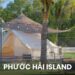 Review Phước Hải Island - Glamping & Fishing thực tế 19 Phước Hải Island nới cắm trại chill cùng bạn bè