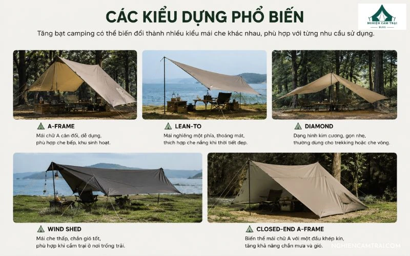 Top 5 tăng bạt camping chất lượng, che nắng mưa tốt cho mọi chuyến đi 18 Các kiểu dựng tăng bạt camping phổ biến như A-frame, Lean-to, Diamond, Wind Shed và Closed-end A-frame phù hợp nhiều điều kiện cắm trại
