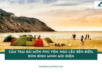 Cắm trại Bãi Môn Phú Yên: Ngủ lều bên biển, đón bình minh Mũi Điện 11 Cắm trại Bãi Môn Phú Yên: Ngủ lều bên biển, đón bình minh Mũi Điện