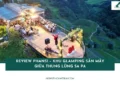 Review PHANSI – Khu glamping săn mây giữa thung lũng Sa Pa