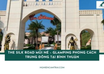 The Silk Road Mũi Né – Glamping phong cách Trung Đông tại Bình Thuận 9 The Silk Road Mũi Né – Glamping phong cách Trung Đông tại Bình Thuận