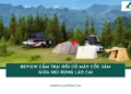 Review cắm trại đồi cỏ mây Cốc Sâm giữa núi rừng Lào Cai